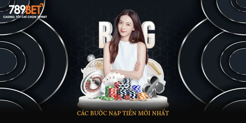 Các bước nạp tiền mới nhất